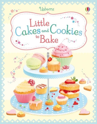 Little Cakes and Cookies to Bake book