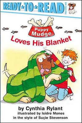 Ready to Read Level 1: Puppy Mudge Loves his Blanket book