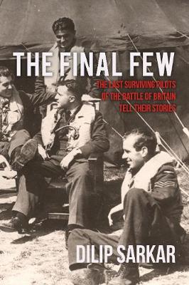 The Final Few by Dilip Sarkar