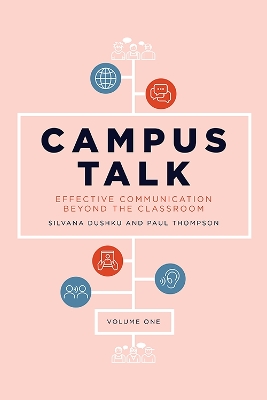 Campus Talk: Effective Communication Beyond the Classroom: 1 by Silvana Dushku