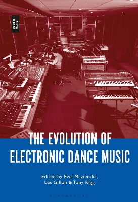 The Evolution of Electronic Dance Music book