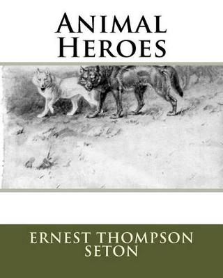 Animal Heroes book