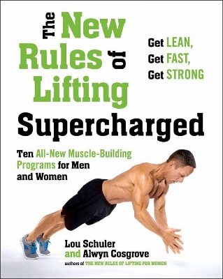 The New Rules Of Lifting Supercharged by Lou Schuler