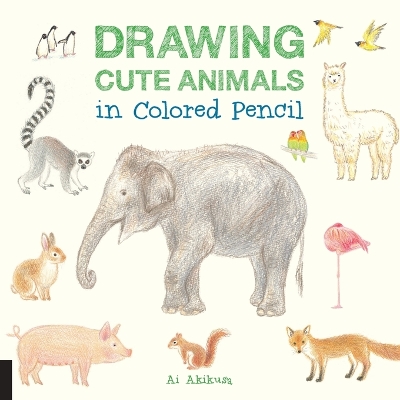 Drawing Cute Animals in Colored Pencil book