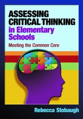Assessing Critical Thinking in Elementary Schools by Rebecca Stobaugh