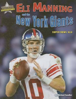 Eli Manning and the New York Giants by Michael Sandler