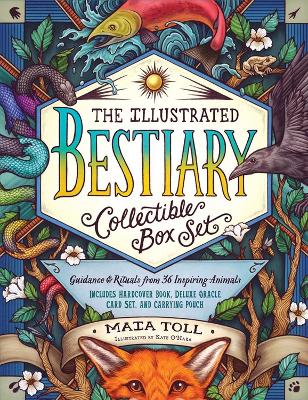 The Illustrated Bestiary Collectible Box Set: Guidance and Rituals from 36 Inspiring Animals; Includes Hardcover Book, Deluxe Oracle Card Set, and Carrying Pouch book