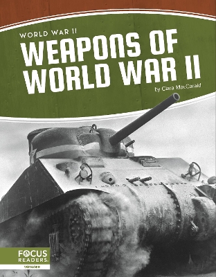 Weapons of World War II by Clara MacCarald