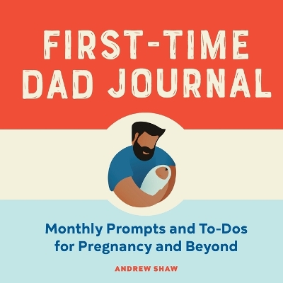 First-Time Dad Journal book