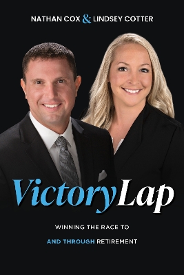 Victory Lap: Winning the Race To and Through Retirement book