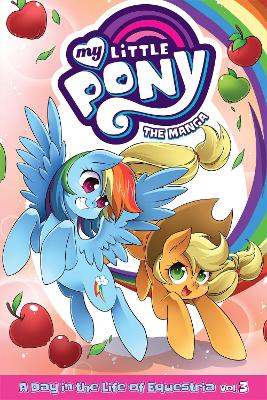 My Little Pony: The Manga - A Day in the Life of Equestria Vol. 3 book