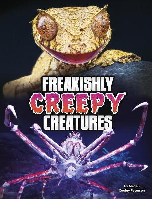 Freakishly Creepy Creatures book