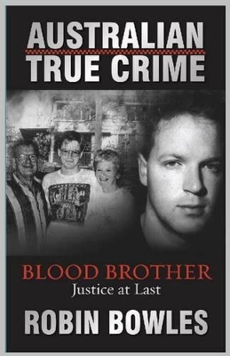 Australian True Crime Blood Brother book