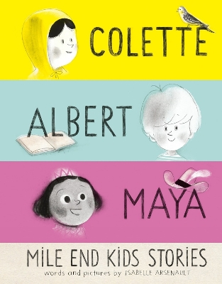 Mile End Kids Stories: Colette, Albert and Maya book