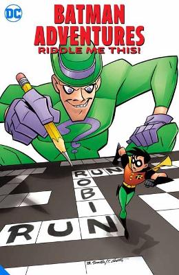 Batman Adventures: Riddle Me This! book