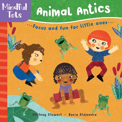 Mindful Tots: Animal Antics book