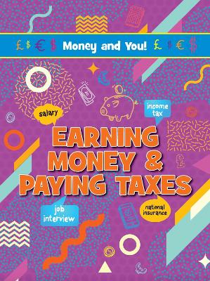 Earning Money & Paying Taxes book