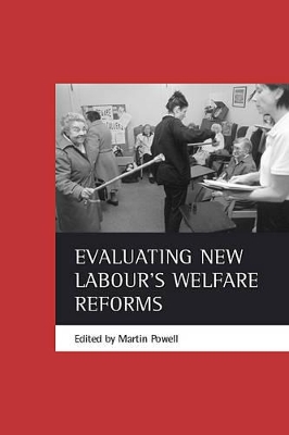 Evaluating New Labour's welfare reforms book