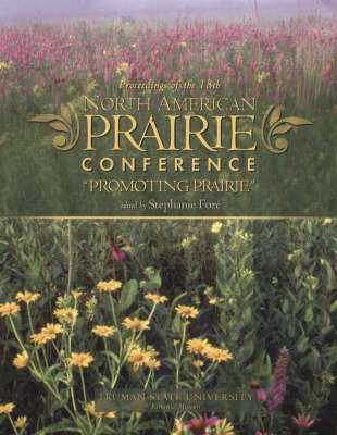 Proceedings of the 18th North American Prairie Conference book