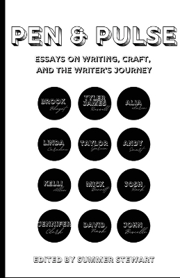 Pen & Pulse: Essays on Writing, Craft, and the Writer's Journey book