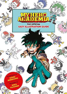 My Hero Academia: The Official Easy Illustration Guide book