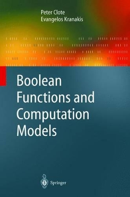 Boolean Functions and Computation Models by Peter Clote