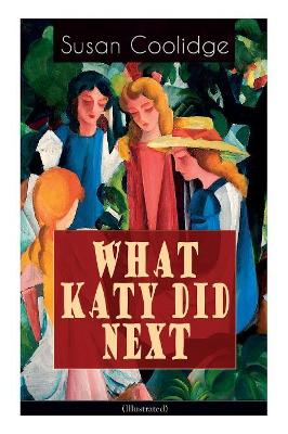 WHAT KATY DID NEXT (Illustrated): The Humorous European Travel Tales of the Spirited Young Woman book