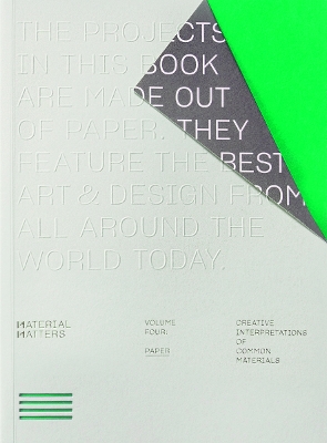 Material Matters 04: Paper: Creative interpretations of common materials book