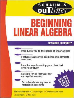 Schaum's Outline of Beginning Linear Algebra book