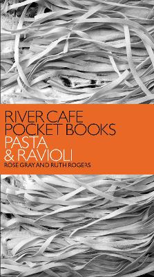 River Cafe Pocket Books: Pasta and Ravioli book