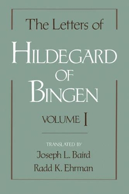 Letters of Hildegard of Bingen: The Letters of Hildegard of Bingen by Hildegard of Bingen