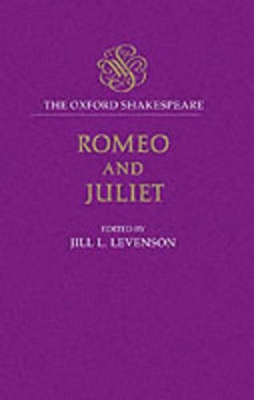 The Oxford Shakespeare: Romeo and Juliet book