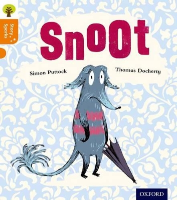 Oxford Reading Tree Story Sparks: Oxford Level 6: Snoot book