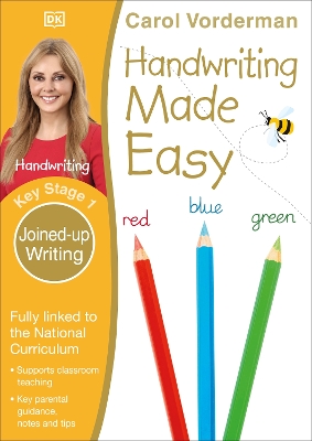 Handwriting Made Easy, Joined-up Writing, Ages 5-7 (Key Stage 1): Supports the National Curriculum, Handwriting Practice Book book
