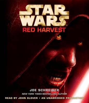 Star Wars: Red Harvest by Joe Schreiber