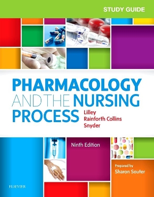 Study Guide for Pharmacology and the Nursing Process book