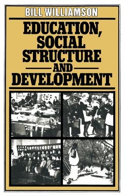 Education, Social Structure and Development book