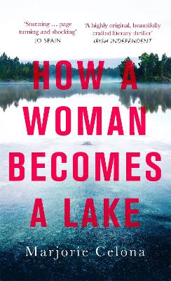 How a Woman Becomes a Lake book