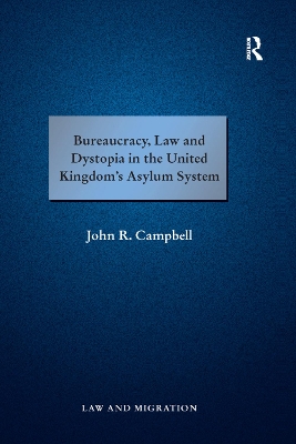 Bureaucracy, Law and Dystopia in the United Kingdom's Asylum System book