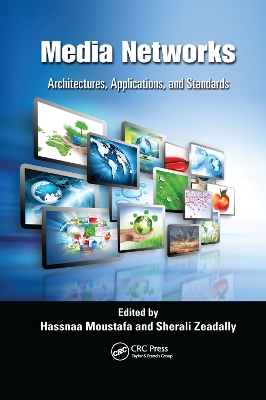 Media Networks: Architectures, Applications, and Standards book