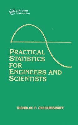 Practical Statistics for Engineers and Scientists by Nicholas P. Cheremisinoff