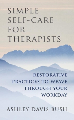 Simple Self-Care for Therapists book