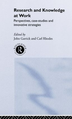 Research and Knowledge at Work by John Garrick