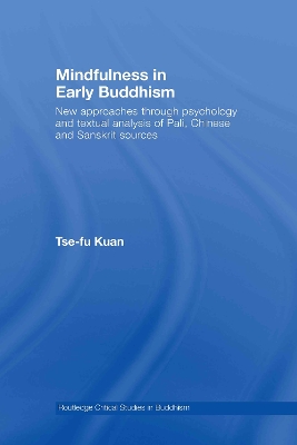 Mindfulness in Early Buddhism by Tse-fu Kuan