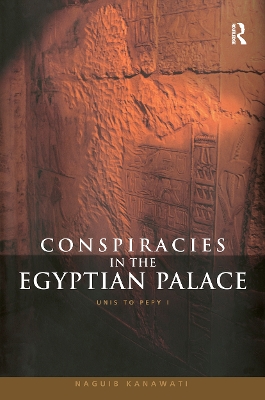 Conspiracies in the Egyptian Palace by Naguib Kanawati