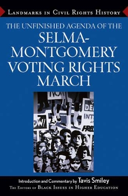 Unfinished Agenda of The Selma-Montgomery Voting Rights March book