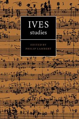 Ives Studies by Philip Lambert