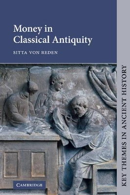 Money in Classical Antiquity by Sitta von Reden