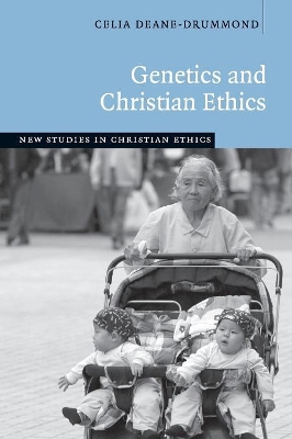 Genetics and Christian Ethics book