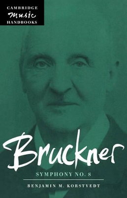 Bruckner: Symphony No. 8 by Benjamin M. Korstvedt